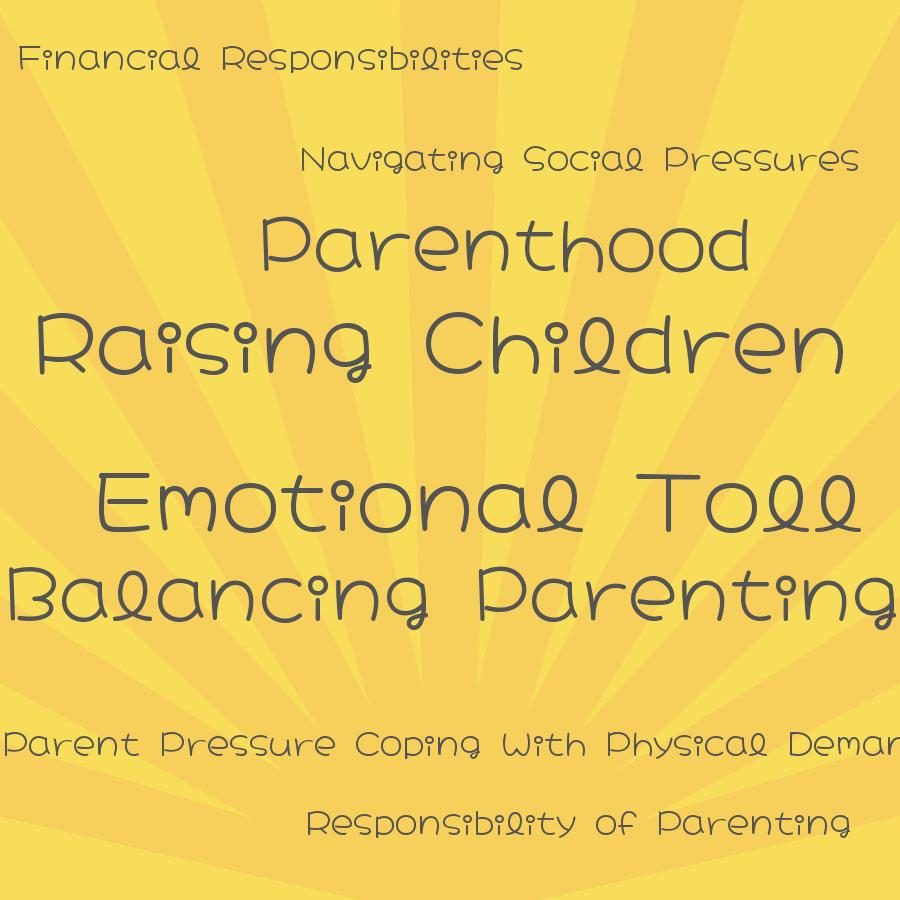 how does the responsibility of parenting compared with other responsibilities in your life