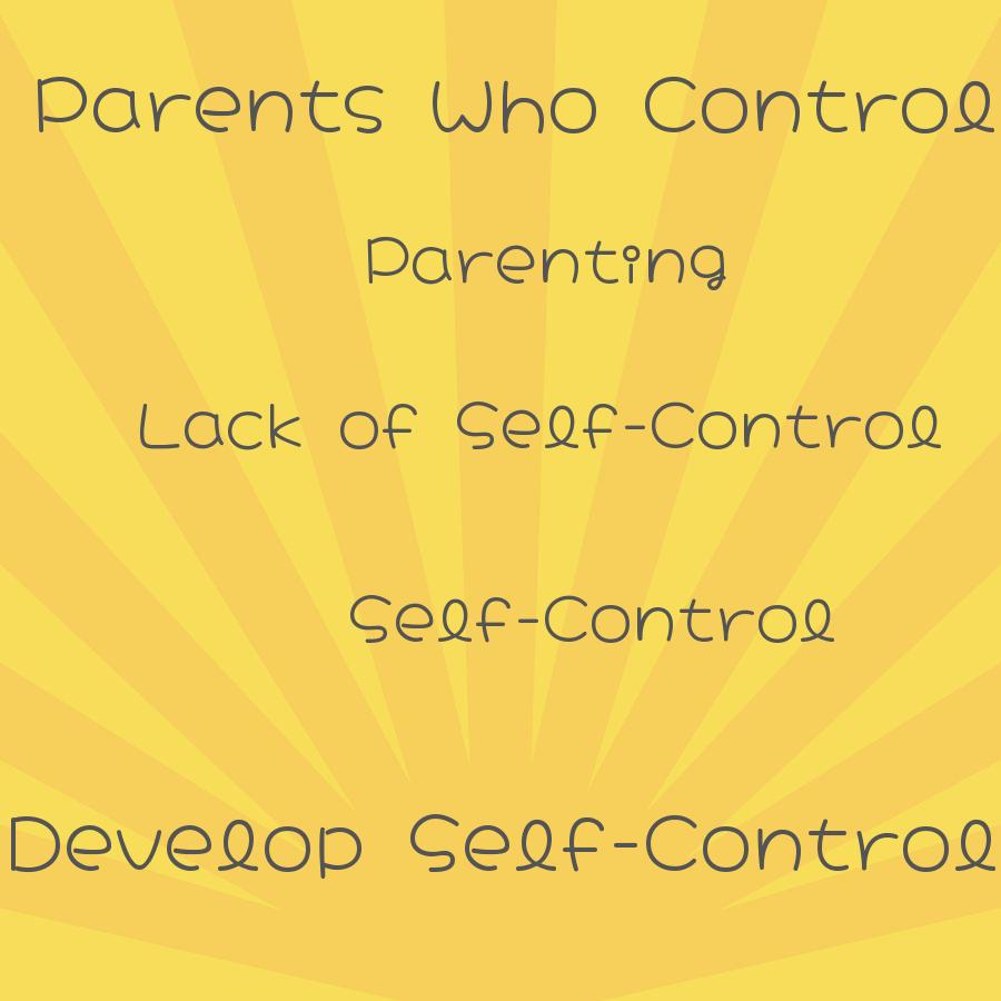 what parenting quality do parents who control themselves